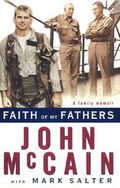 John McCain: Faith of my Fathers