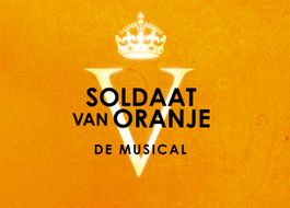 Musical 'Soldaat van Oranje'