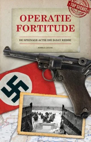 Operatie Fortitude – Joshua Levine