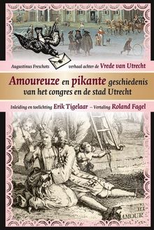 Amoureuze en pikante geschiedenis van het congres en de stad Utrecht