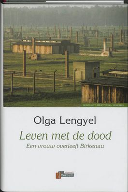 Leven met de dood - Olga Lengyel