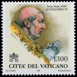 De slechte resputatie van pau Alexander VI weerhield het Vaticaan er in 1998 niet van een postzegel met zijn beeltenis uit te geven.