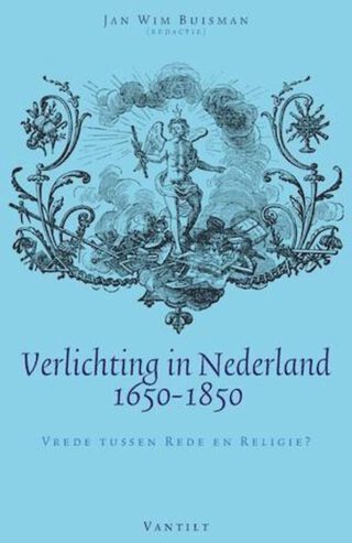 Verlichting in Nederland 1650-1850 - Jan Wim Buisman
