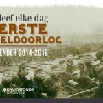 Kalender 2014-2018: Beleef elke dag uit de Eerste Wereldoorlog