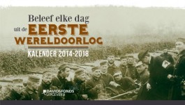 Kalender 2014-2018: Beleef elke dag uit de Eerste Wereldoorlog