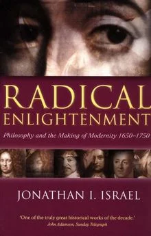 'Radical Enlightenment', een bekend werk van Jonathan I. Israel 