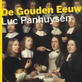 De Gouden Eeuw - Luc Panhuysen