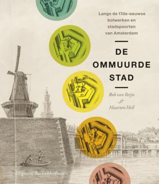 Ommuurde stad langs de 17de-eeuwse bolwerken en stadspoorten van Amsterdam
