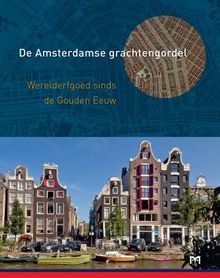 De Amsterdamse grachtengordel - Annemiek te Stroete