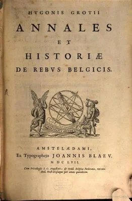 De oorspronkelijke uitgave van 'Annales et Historiae', in het Latijn, verscheen in 1657, twaalf jaar na de dood van Hugo de Groot. (Illustratie Google Books)