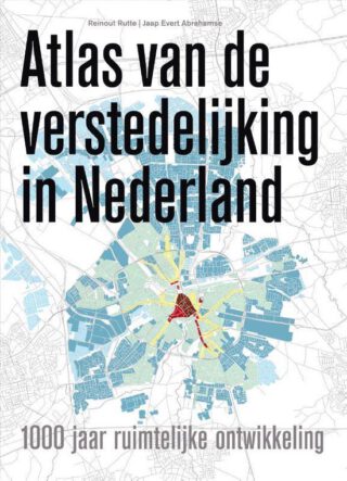 Atlas van de verstedelijking in Nederland