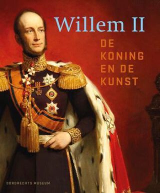 Willem II – De Koning en de Kunst