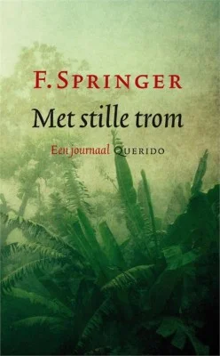 Met stille trom, een journaal - F. Springer