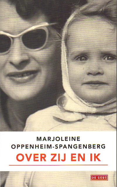 Over zij en ik -  Marjoleine Oppenheim-Spangenberg
