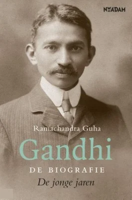 Gandhi, de jonge jaren – Ramachandra Guha