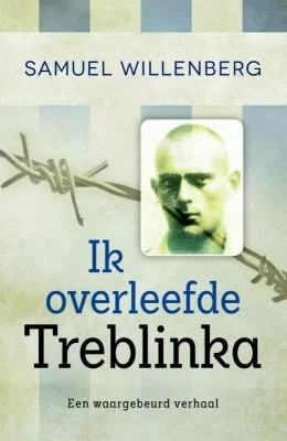 Ik overleefde Treblinka – Samuel Willenberg