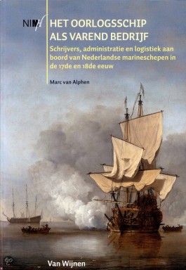 Het oorlogsschip als varend bedrijf - Marc van Alphen