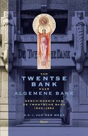 Van Twentse bank naar algemene bank - D.C.J. van der Werf