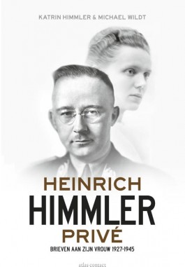 Heinrich Himmler prive – Katrin Himmler & Michael Wildt