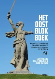 Het Oostblokboek – Hellen Kooijman & Guido Van Eijck
