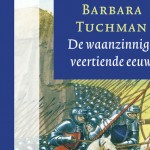 Barbara Tuchman - De waanzinnige veertiende eeuw