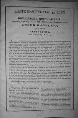 Korte beschrijving en plan der Romeinsche bouwvallen, gevonden bij de opdelvingen der jaren 1827-1829, ter waarschijnlijke plaatse van het Forum Hadriani, op de hofstede Arentsburg, onder Voorburg, bij ’s Gravenhage. (MM 134 B 015)