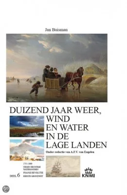 Duizend jaar weer, wind en water in de Lage Landen VI