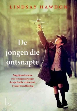 De jongen die ontsnapte - Lindsay Hawdon