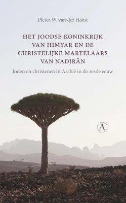 Het joodse koninkrijk van Himyar en de christelijke martelaars van Nadjrân