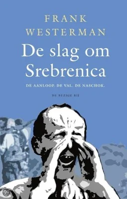 De slag om Srebrenica - Frank Westerman