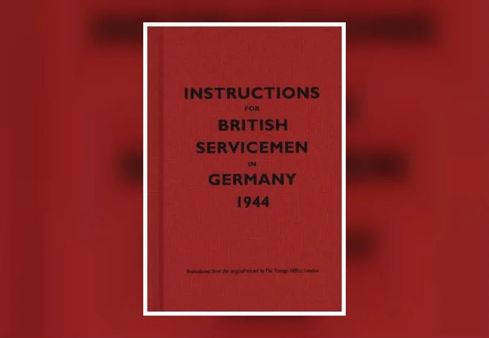 Instructions for British Servicemen in Germany 1944