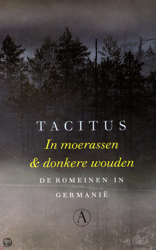 In moerassen en donkere wouden - Tacitus