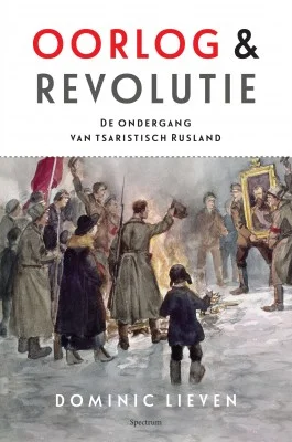 Oorlog & revolutie – Dominic Lieven