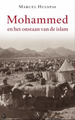 Mohammed en het ontstaan van de islam – Marcel Hulspas