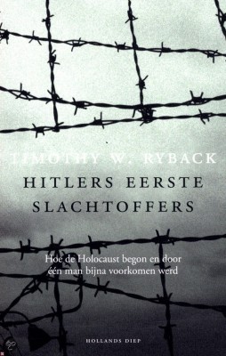 Hitlers eerste slachtoffers - Timothy Ryback