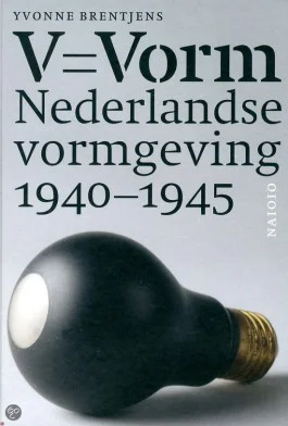 V = Vorm – Nederlandse vormgeving 1940-1945