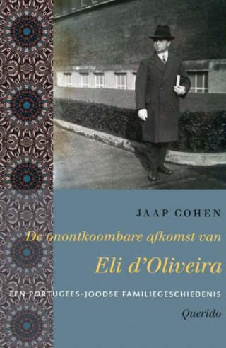 De onontkoombare afkomst van Eli d’Oliveira - Jaap Cohen