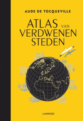 Atlas van verdwenen steden – Aude de Tocqueville