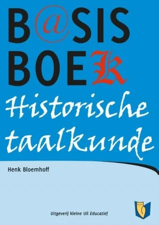 Basisboek historische taalkunde - Henk Bloemhoff