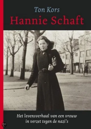 Hannie Schaft. Het levensverhaal van een vrouw in verzet tegen de nazi’s