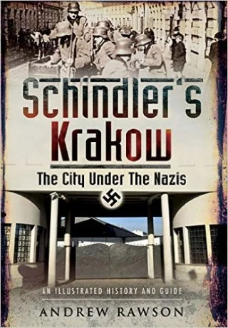 Schindler's Krakow - The City Under the Nazis