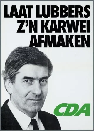 Verkiezingsposter 'Laat Lubbers z'n karwei afmaken', 1986