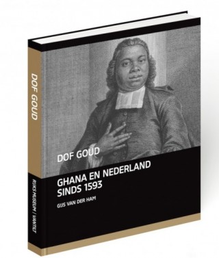 Dof Goud – Nederland en Ghana, 1593-1872