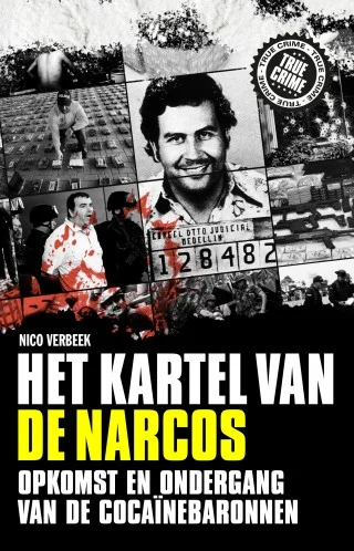 Het kartel van de narcos – Nico Verbeek