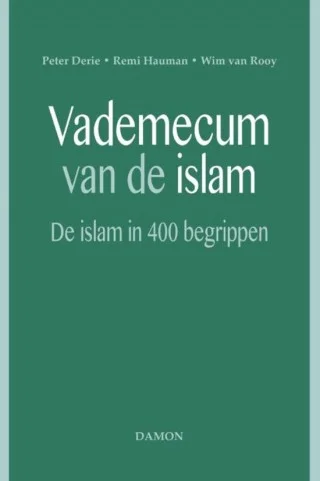 Vademecum van de islam - De islam in 400 begrippen