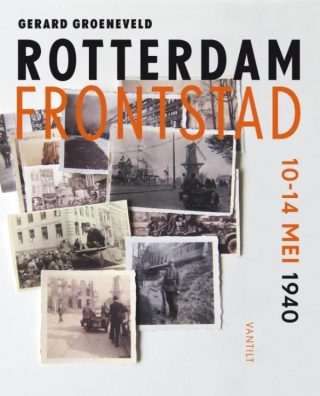 Rotterdam frontstad - 10-14 mei 1940