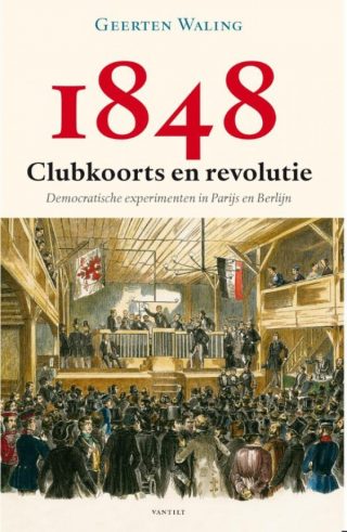 1848 – Clubkoorts en revolutie (Geerten Waling)