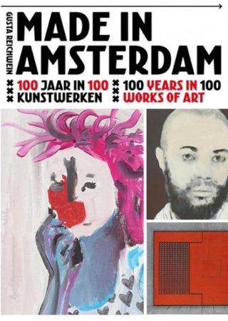 Made in Amsterdam - 100 Jaar in 100 kunstwerken