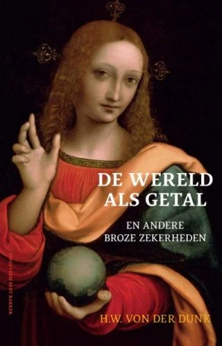 De wereld als getal - H.W. von der Dunk