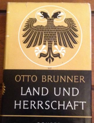 Land und Herrschaft - Otto Brunner